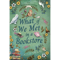 What If We Met In A Bookstore - Hardcover