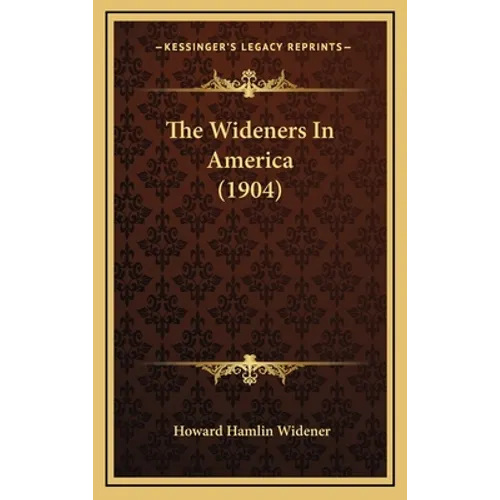 The Wideners In America (1904)