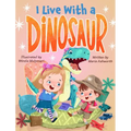 I Live With A Dinosaur - Hardcover
