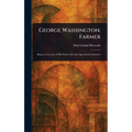 George Washington: Farmer