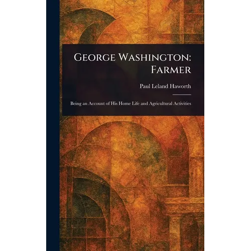 George Washington: Farmer