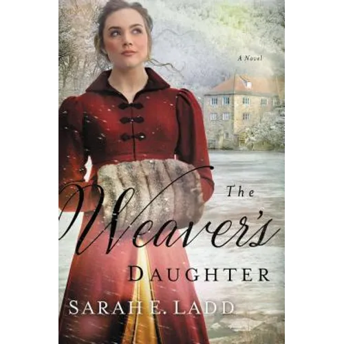 The Weaver's Daughter: A Clean Regency Romance - Paperback