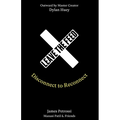 Leave the Feed: Disconnect to Reconnect - Paperback