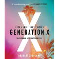 Generation X: Tales for an Accelerated Culture - Paperback