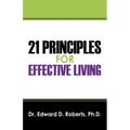 21 Principles for Effective Living - Paperback