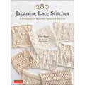 280 Japanese Lace Stitches: A Dictionary of Beautiful Openwork Patterns - Paperback