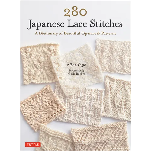 280 Japanese Lace Stitches: A Dictionary of Beautiful Openwork Patterns - Paperback