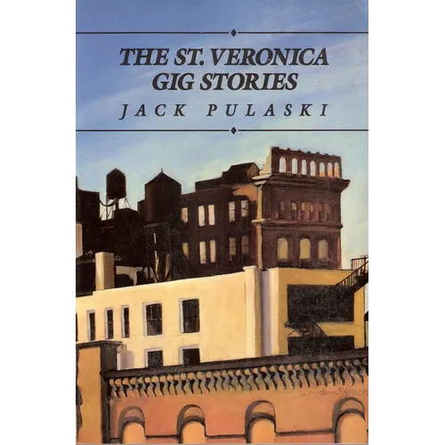 The St. Veronica Gig Stories - Paperback