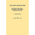 King's Mountain Men. the Story of the Battle, with Sketches of the American Soldiers Who Took Part