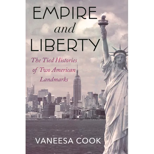 Empire and Liberty: The Tied Histories of Two American Landmarks