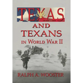 Texas and Texans in World War II