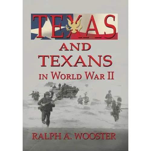Texas and Texans in World War II