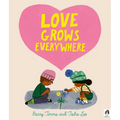 Love Grows Everywhere - Hardcover