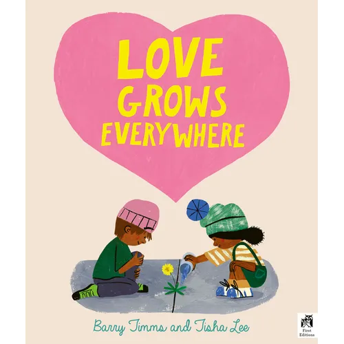 Love Grows Everywhere - Hardcover