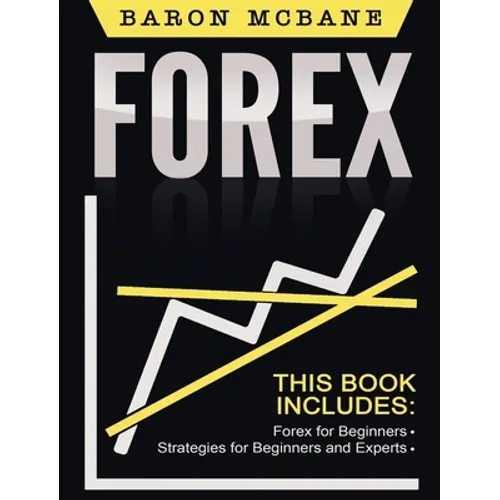 Forex for Beginners: The Forex Guide for Making Money with Current Trading - Hardcover
