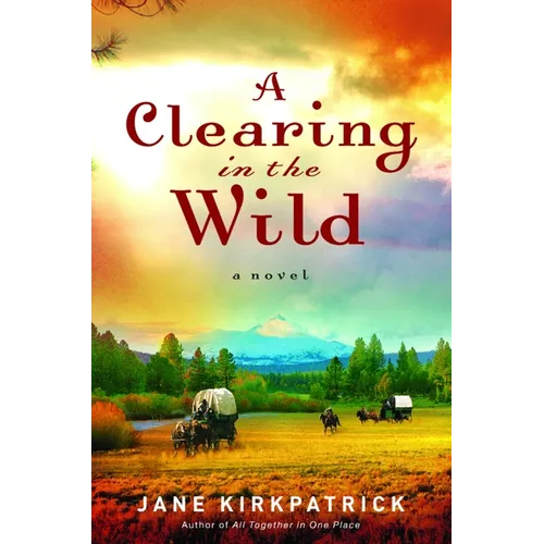 A Clearing in the Wild - Paperback