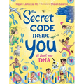 The Secret Code Inside You: All about Your DNA - Hardcover