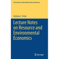 Lecture Notes on Resource and Environmental Economics - Hardcover
