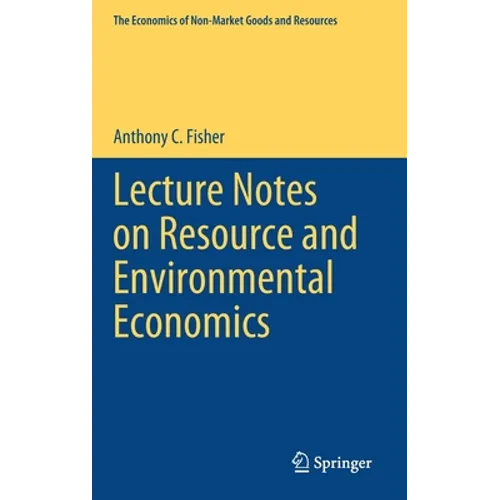 Lecture Notes on Resource and Environmental Economics - Hardcover