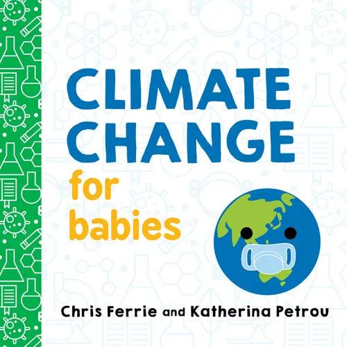 Climate Change for Babies - Board Book