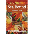 Sea Bound: A Quilting Cozy - Paperback