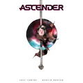 Ascender: The Deluxe Edition - Hardcover