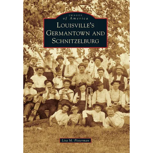 Louisville's Germantown and Schnitzelburg