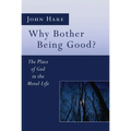 Why Bother Being Good? - Paperback