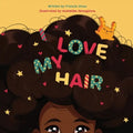 I Love My Hair - Paperback