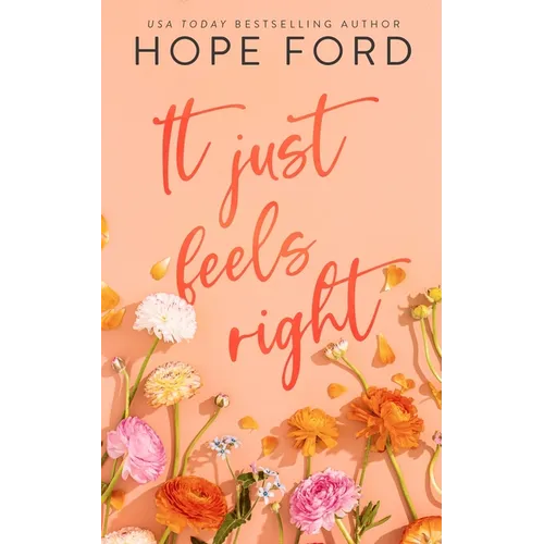 It Just Feels Right: Special Edition Cover - Paperback