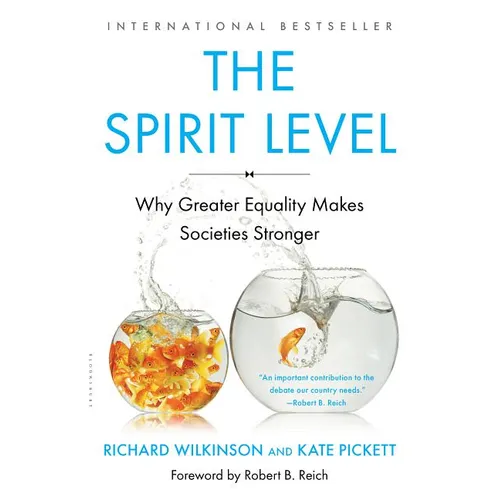 The Spirit Level: Why Greater Equality Makes Societies Stronger - Paperback