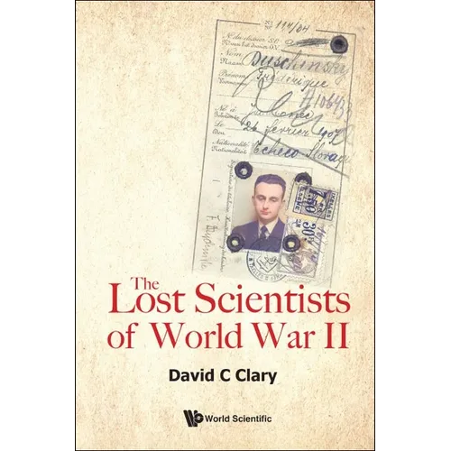 The Lost Scientists of World War II - Paperback