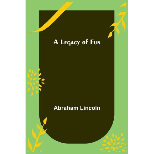 A Legacy of Fun