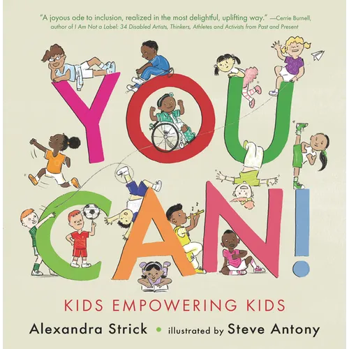 You Can!: Kids Empowering Kids - Hardcover