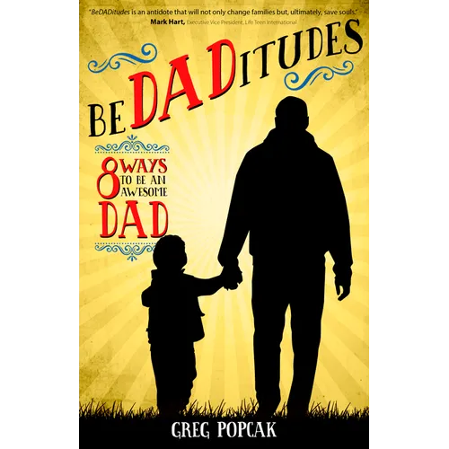 Bedaditudes: 8 Ways to Be an Awesome Dad - Paperback