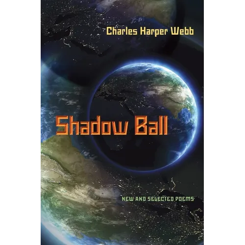 Shadow Ball: New and Selected Poems - Paperback