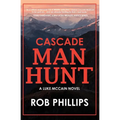Cascade Manhunt: A Luke McCain Novel - Paperback