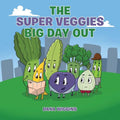 The Super Veggies Big Day Out - Paperback