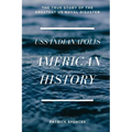 American History, USS Indianapolis: The True Story of the Greatest US Naval Disaster