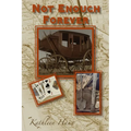 Not Enough Forever - Paperback