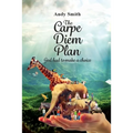 The CARPE DIEM Plan: God Had To Make A Choice - Paperback
