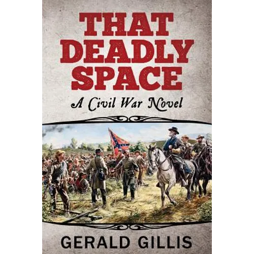 That Deadly Space: A Civil War Novel - Paperback