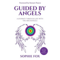 Guided by Angels: A Journey Through Life With the Archangels - Paperback