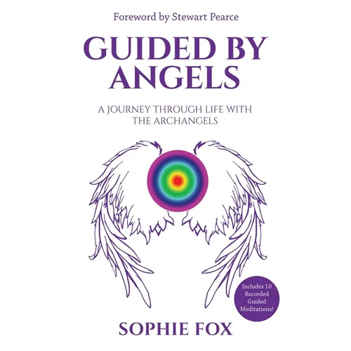 Guided by Angels: A Journey Through Life With the Archangels - Paperback