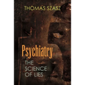 Psychiatry: The Science of Lies - Paperback
