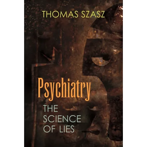 Psychiatry: The Science of Lies - Paperback