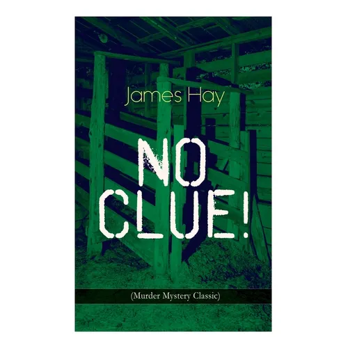 NO CLUE! (Murder Mystery Classic): A Detective Novel - Paperback