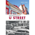Washington's U Street: A Biography