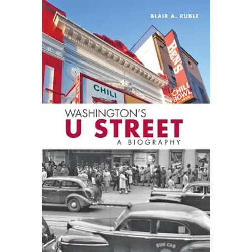 Washington's U Street: A Biography