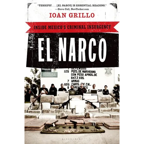 El Narco: Inside Mexico's Criminal Insurgency - Paperback